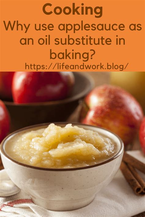 Why Use Applesauce As An Oil Substitute In Baking