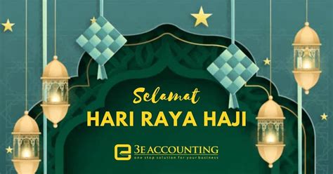 Hari Raya Haji Happy Hari Raya Haji By 3e Accounting Singapore