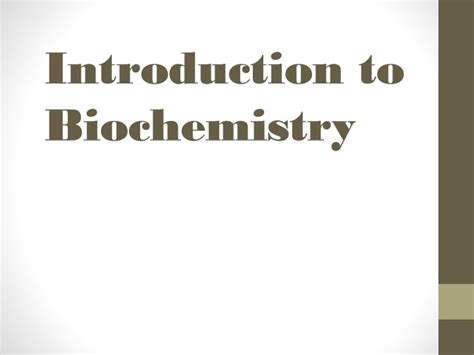 ppt introduction to biochemistry powerpoint presentation free download id 2510984