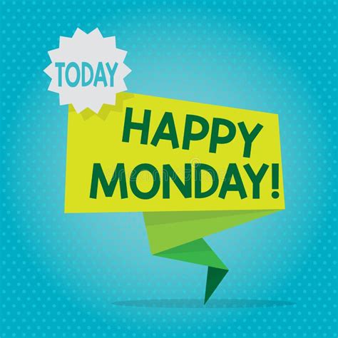 Text Sign Showing Happy Monday Conceptual Photo Indicate Starting