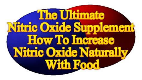 The Ultimate Nitric Oxide Supplement How To Increase Nitric Oxide