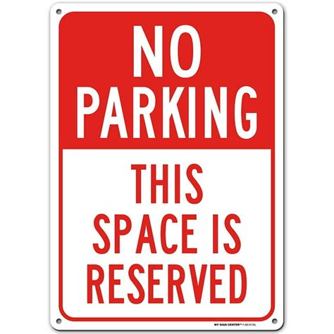 No Parking Sign Reserved Parking Sign Made Out Of 040 Rust Free