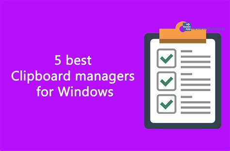 Five Best Clipboard Managers For Windows ‐ Reviews App