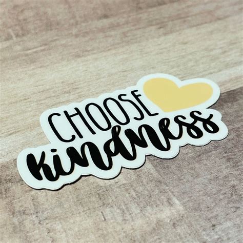 Choose Kindness Vinyl Sticker Laptop Decal Planner Sticker Etsy