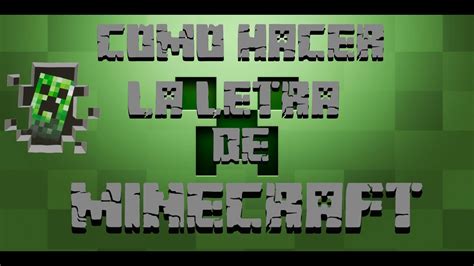 Como Hacer La Letra De Minecraft Como Hacer La Letra De Minecraft Youtube