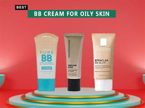 7 Best Bb Cream For Oily Skin In 2023