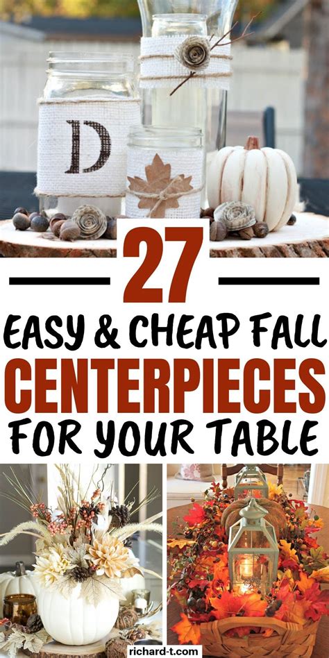 27 Cheap And Easy Diy Fall Centerpieces You Need To Make Fall Table