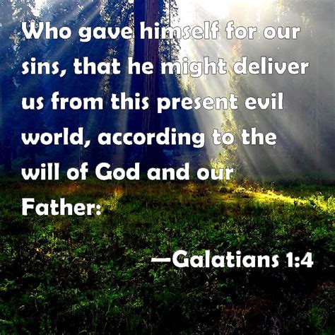 Galatians 14 Who Gave Himself For Our Sins That He Might Deliver Us