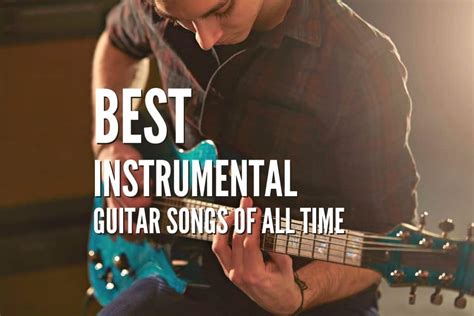 35 Best Instrumental Guitar Songs Of All Time Tabs Included Rock