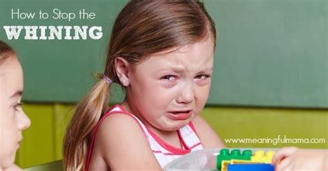 How To Stop The Whining And Crying In Kids