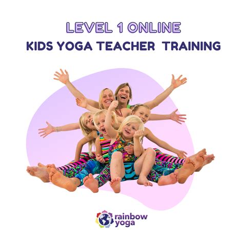 Rainbow Yoga Level 1 Teacher Training Yoga Certific
