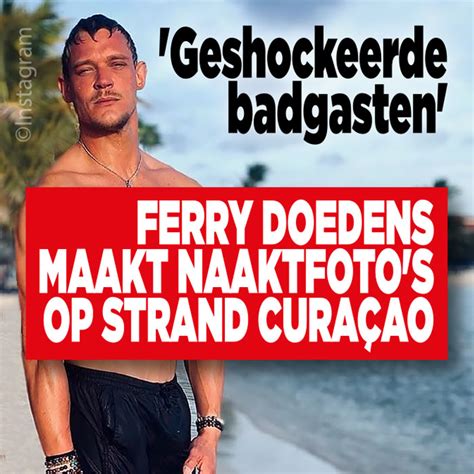 Geshockeerde Badgasten Ferry Doedens Maakt Naaktfoto S Op Strand Cura Ao Ditjes En Datjes