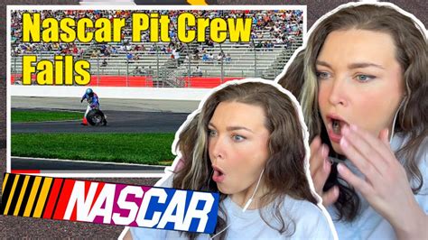 new zealand girl reacts to nascar pit crew fails youtube