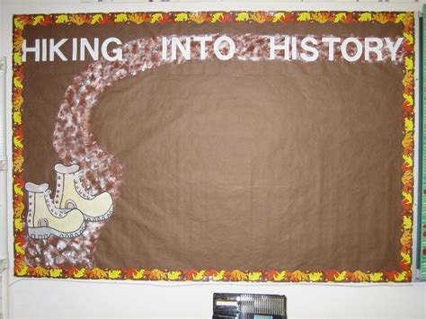 Hiking Into History Bulletin Board History Bulletin Boards History