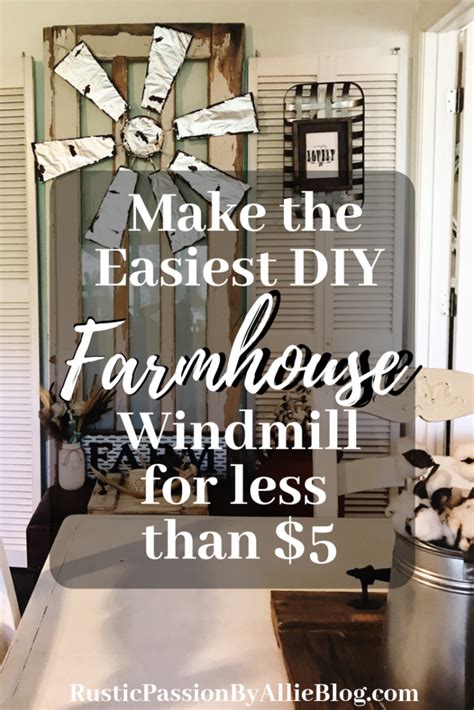The Easiest Diy Windmill For Less Than 5 If You Love Farmhouse Home