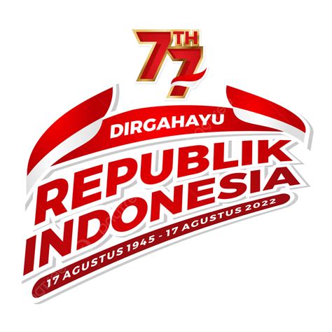 Gambar Selamat Hari Kemerdekaan Republik Indonesia Ke 77 Dirgahayu