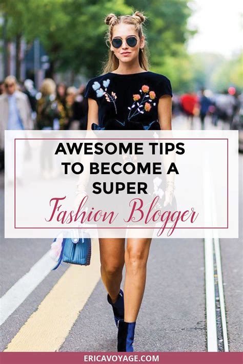 Awesome Tips To Become A Super Fashion Blogger Fashion Blogger Fashion Tips For Women