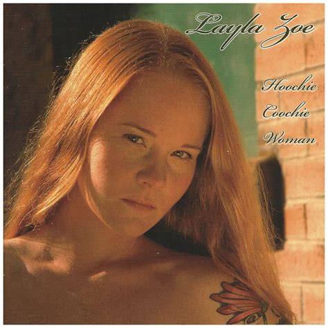 Zoe Layla Hoochie Coochie Woman Amazon Fr Cd Et Vinyles}