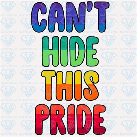 Download Cant Hide This Pride SVG Files For Silhouette, Files For Cricut, SVG, DXF, EPS, PNG Instant ...