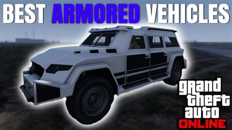 Top 5 Best Armored Vehicles In Gta Online 2022 What Is The Best