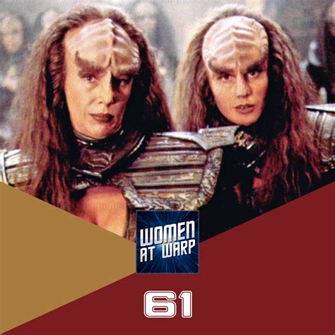 Episode 61 All The Klingon Ladies Women At Warp