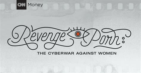 Revenge Porn The Cyberwar Against Women Cnnmoney