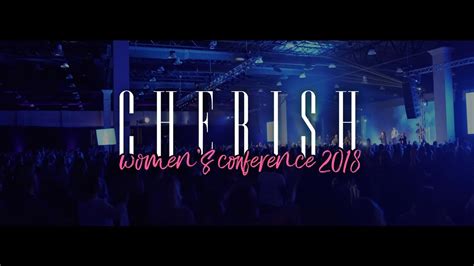 Cherish Womens Conference 2018 Recap Youtube