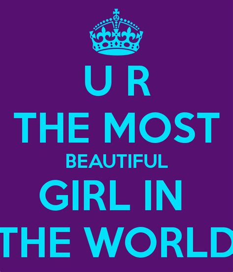You Are The Most Beautiful Woman Quotes Quotesgram