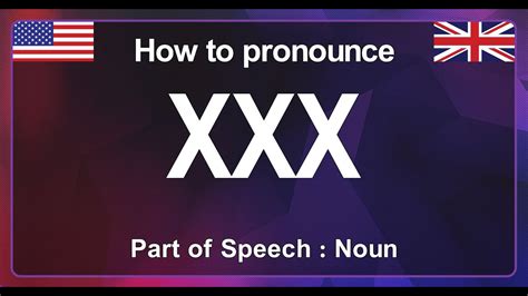 Xxx Pronunciation And Meaning How To Pronounce Xxx In English Correctly Youtube