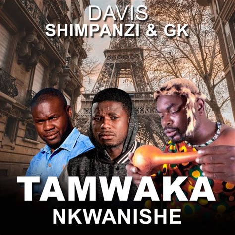 Davis Ft Shimpanzi And Kanene Tamwaka Nkwanishe Zedwap Music