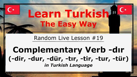 Complementary Verb dır in Turkish Language Random Live Lesson 19