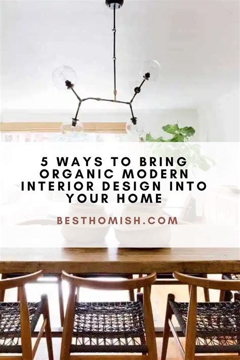 5 Ways To Bring Organic Modern Interior Design Into Your Home