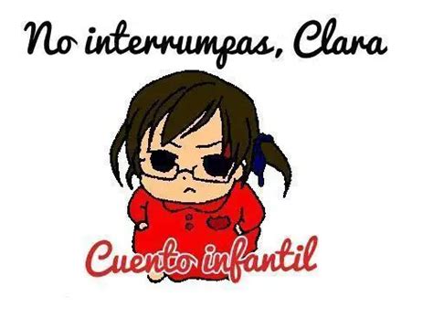 Cuento Infantil No Interrumpas Clara Aprender A No Interrumpir A