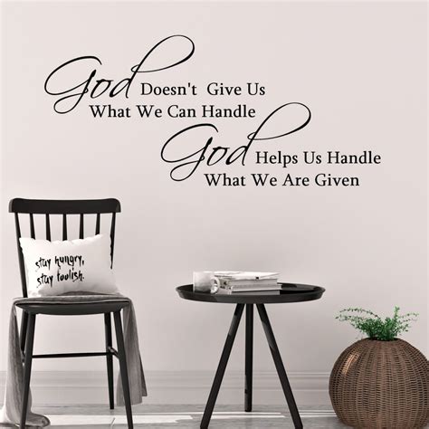 God Doesn T Give Us What We Can Handle Wall Quote Decal Wall Quotes Decals Wall Quotes