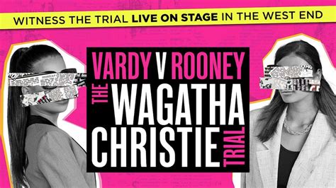 Vardy V Rooney The Wagatha Christie Trial Tickets London Theatre Tickets West End Theatre Com