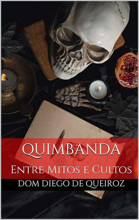 Amazon Br Ebooks Kindle Quimbanda Entre Mitos E Cultos De