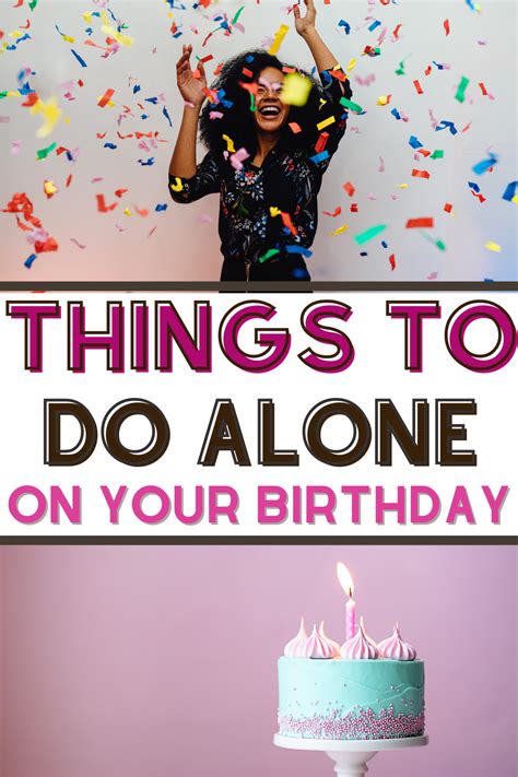 12 Things To Do On Your Birthday Alone