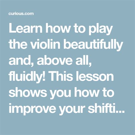 Learn How To Play The Violin Beautifully And Above All Fluidly This Lesson Shows You How To