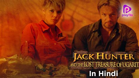 Watch Jack Hunter And The Lost Treasure Of Ugarit Full Movie Online Hd