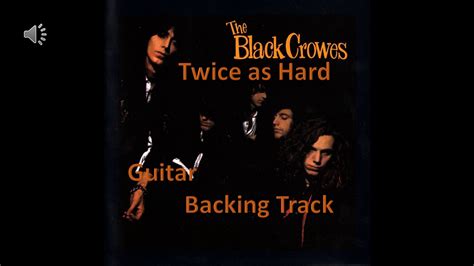 Twice As Hard Guitar Backing Track The Black Crowes Youtube