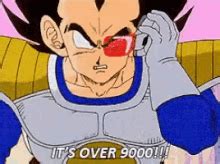 Maybe you would like to learn more about one of these? Vegeta Over 9000 GIFs | Tenor