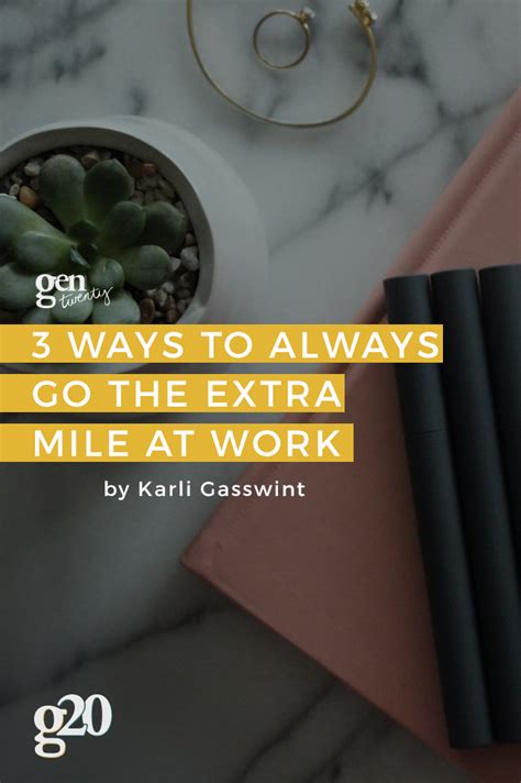 Career How To Go The Extra Mile In Your Work