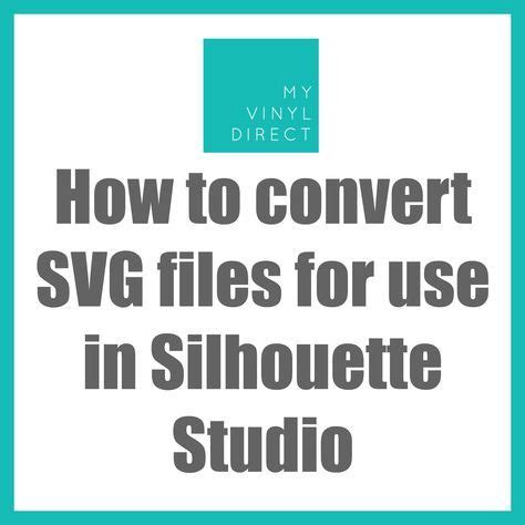 Download How to Convert SVG files for use in Silhouette Studio ...