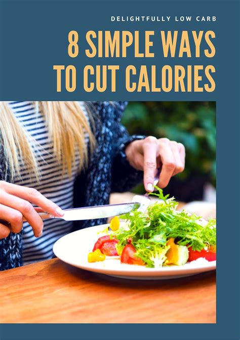 8 Simple Ways To Cut Calories And Lose Weight Delightfully Low Carb