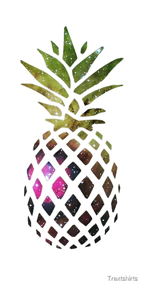 Galaxy Pineapple By Trextshirts Redbubble