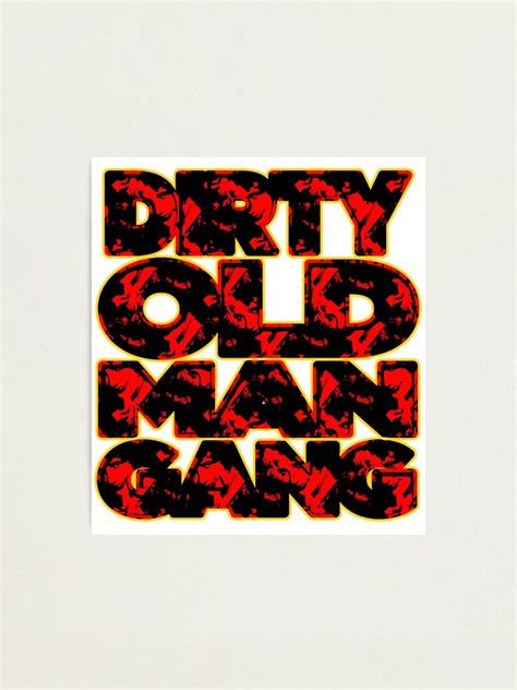 Dirty Old Man Gang Red Dirty Man Gang Man Club Vintage Poster