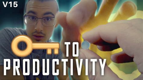 Unlocking The Key To Productivity V15 Youtube