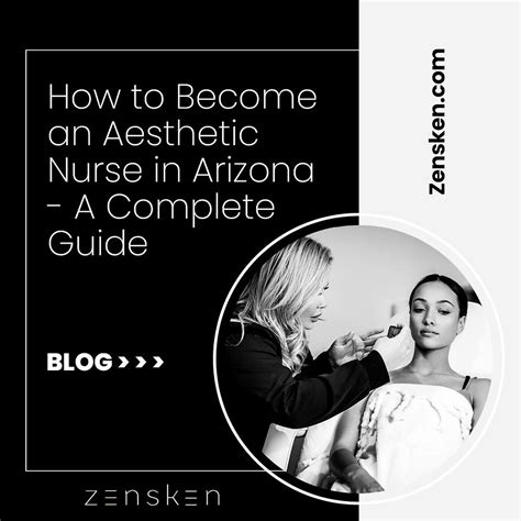 How To Become An Aesthetic Nurse In Arizona A Complete Guide