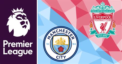 I was not scared at the end, not that i didn't think we could concede a fourth. Manchester City vs Liverpool Odds & Picks - EPL Betting ...