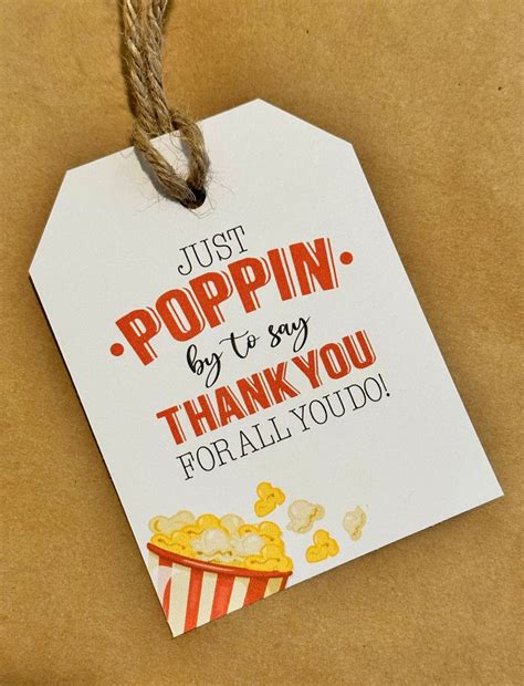 A Paper Tag That Says Just Poppin By To Say Thank You For All You Do